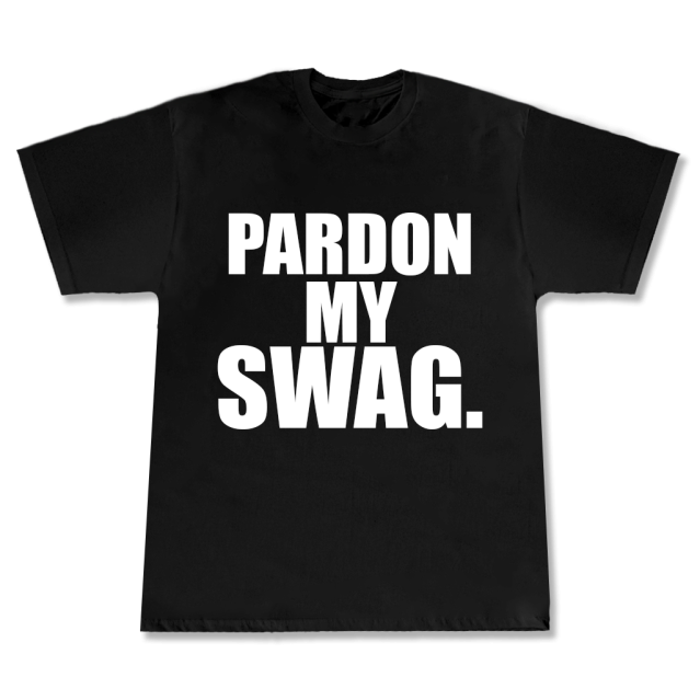 T-shirt Pardon My SWAG