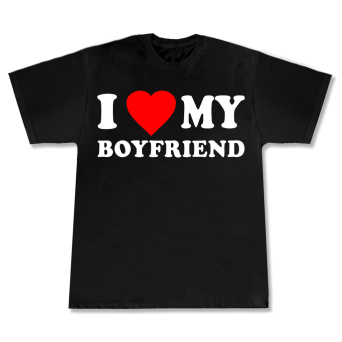 T-shirt I love my boyfriend